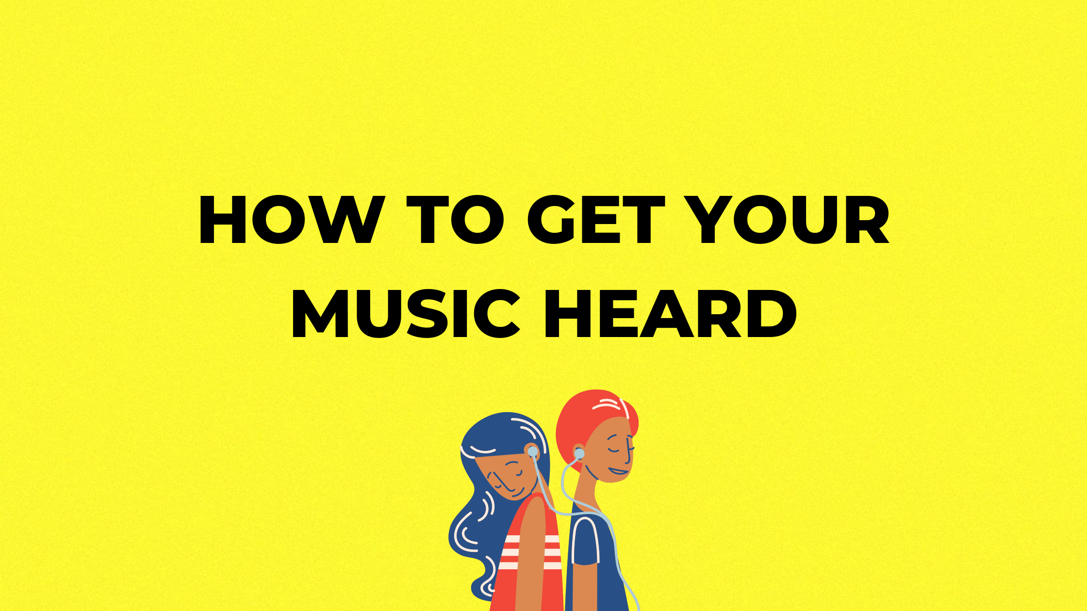 How to Get Your Music Heard: 2026 Artist Plan