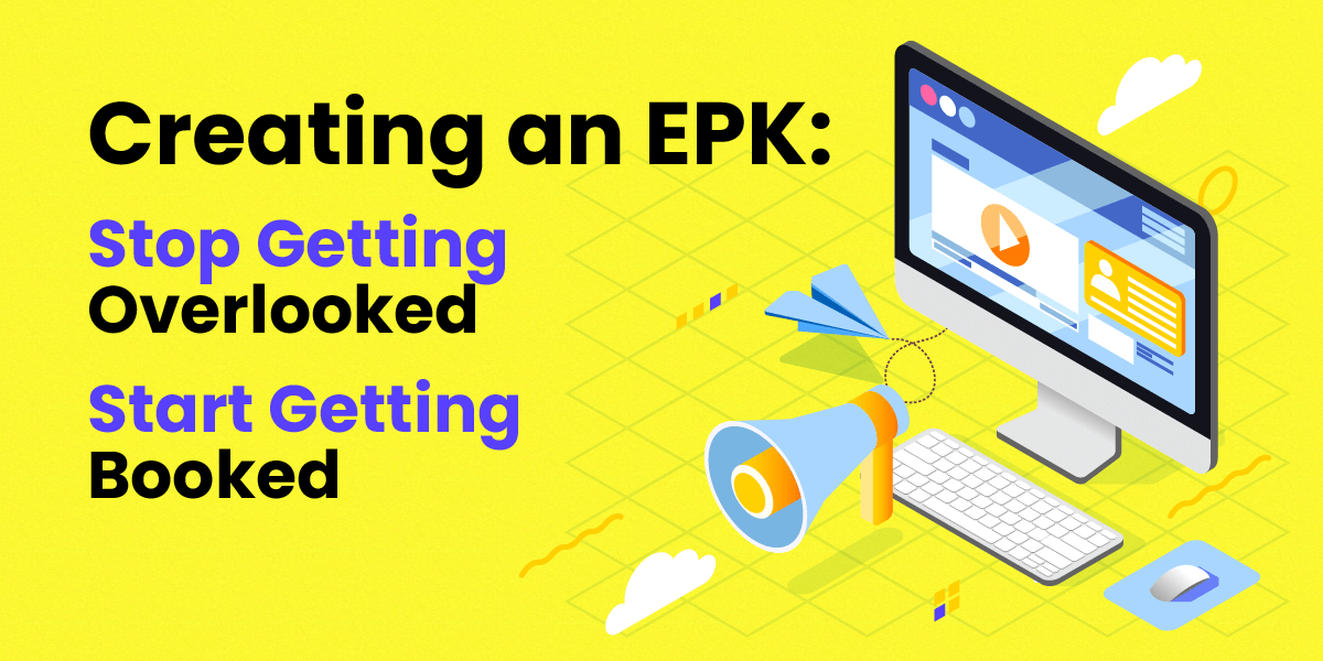 EPK for Musicians: What to Include + Examples
